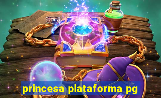 princesa plataforma pg